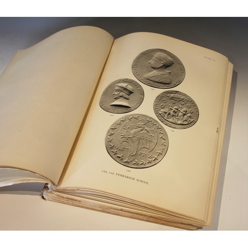 246 - Hill (George Francis), A CORPUS OF ITALIAN MEDALS OF THE RENAISSANCE, 2 vols, text to volume I, plat... 