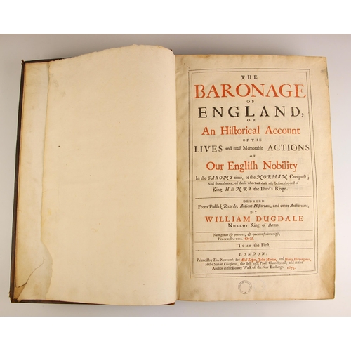 220 - Dugdale (William), THE BARONAGE OF ENGLAND; OR, AN HISTORICAL ACCOUNT OF THE LIVES AND MOST MEMORABL... 