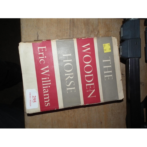 295 - 1949 1ST EDITION ''THE WOODEN HORSE'' BY ERIC WILLIAMS (LATER MADE IN TO A FILM?)