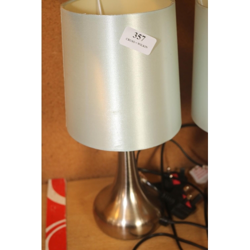 357 - PAIR OF MODERN LAMPS WITH SHADES - WARRANTED UNTIL 12 NOON ON TUESDAY FOLLOWING THE ABOVE SALE