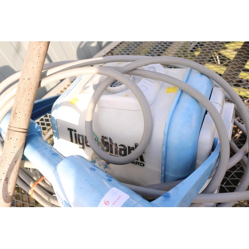 6 - TIGER SHARK POOL CLEANER - WARRANTED UNTIL 12 NOON TUESDAY FOLLOWING THE ABOVE SALE