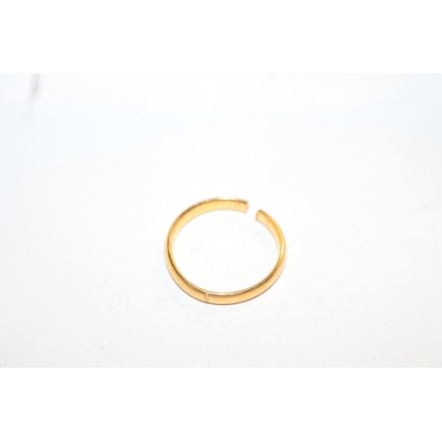 418 - 22 CT WEDDING RING (CUT) - 3.7GMS TOTAL