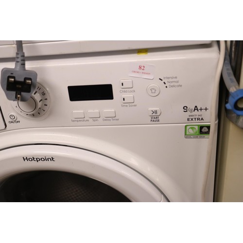 82 - Hotpoint 9 kg A ++ washing machine-warranted until 12 noon Tuesday following the above sale