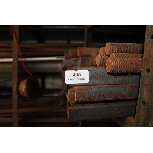 406 - Qty of threaded rods & steel bars