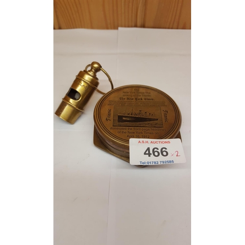 466 - TITANIC COMMEMORATIVE COMPASS And WHITE STAR WHISTLE