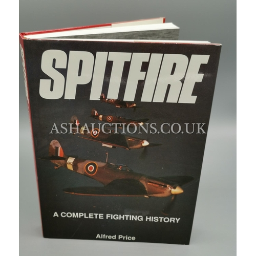 370 - SPITFIRE BOOK (By Alfred Price)  (Please Note This Lot WILL NOT BE PACKED OR POSTED...PICK UP ONLY, ... 