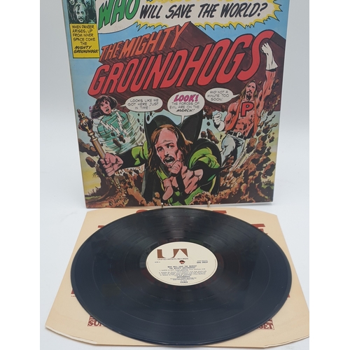 572 - THE MIGHTY GROUNDHOGS VINYL ALBUM WHO WILL SAVE THE WORLD ?