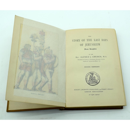 2517 - The story of the last days of Jerusalem book by the Rev. Alfred Church C1886 together with Nolan's H... 