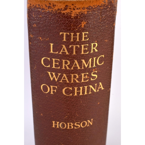 608 - The Later Ceramic Wares of China, Robson, Benn, Book. 32 cm x 28 cm.