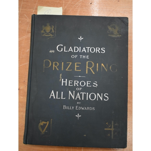 300 - Boxing. Gladiators of the Prize Ring or Pugilist of America by Billy Edwards.  Pub Chicago 1895.  La... 