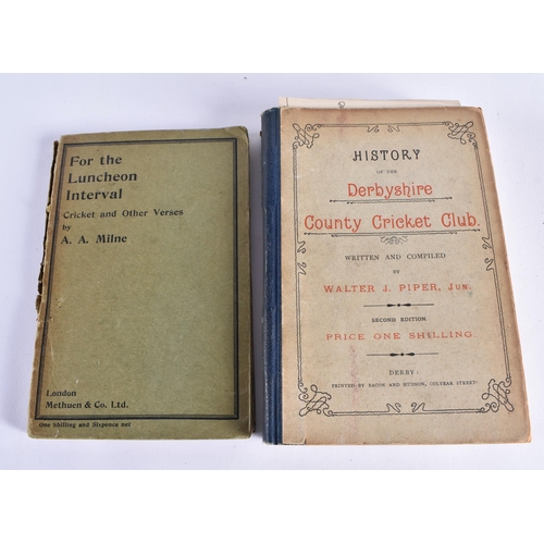 353 - Cricket Interest, Canterbury Cricket Week 1842-1891, Luncheon Interval by A A Milne etc. (7)