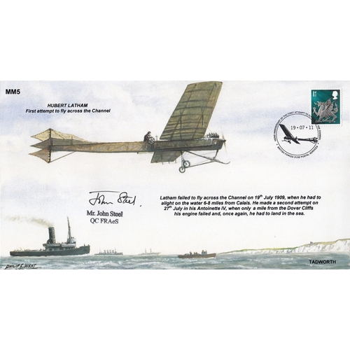 309 - MM5 Hubert Latham First Attempt to fly the Channel Signed Mr John Steel QC FRAeS. 19 07 11 BFPS 3152... 