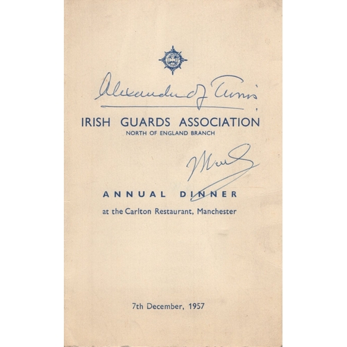 589 - Alexander of Tunis, Field Marshal signed 1957 Irish Guards association annual dinner menu, In the Se... 