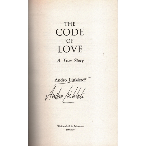 426 - Andro Linklater signed. Titled The Code of Love A True Story Hardback Book. First Edition. Book coll... 