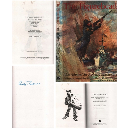 286 - Sir Roderick Macdonald signed. The Figurehead A Story of Conflict and Loyalty at Sea in World War II... 
