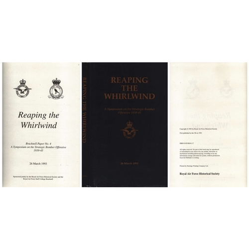 78 - Reaping the Whirlwind A Symposium on the Strategic Bomber Offensive 1939-45 : 26 March 1993 Hardback... 