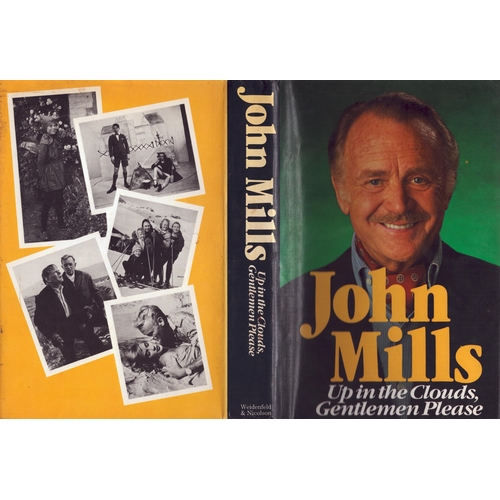 17 - John Mills signed Up in  the clouds, gentlemen please hardback book.