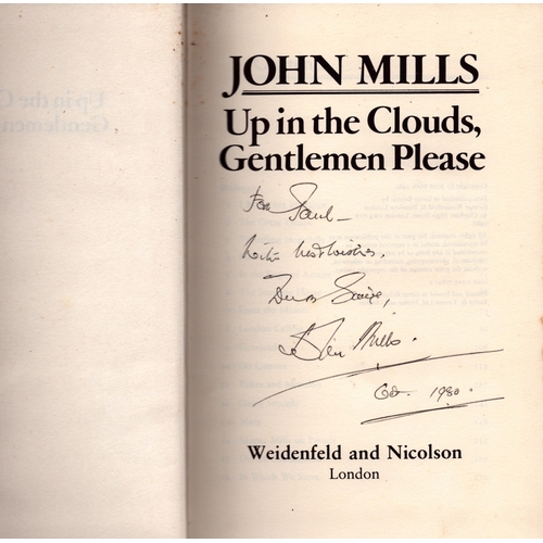 17 - John Mills signed Up in  the clouds, gentlemen please hardback book.