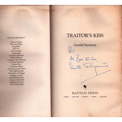 18 - Gerald Seymour signed Traitors kiss hardback book.