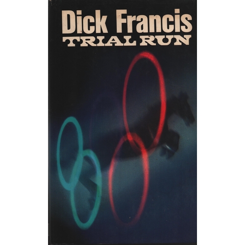 7 - Dick Francis signed Trial Run hardback book.