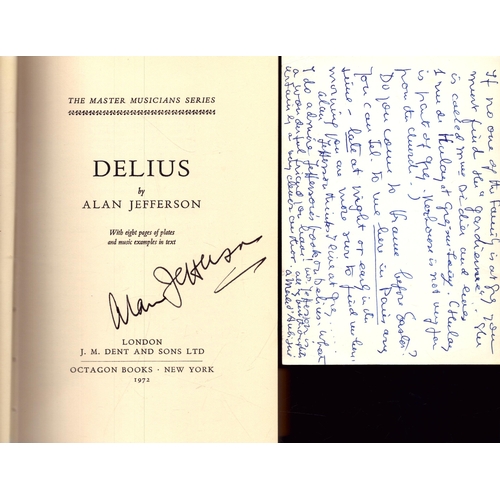 361 - Alan Jeeferson signed Delius 1972, inscribed, comes with a letter, hardback.