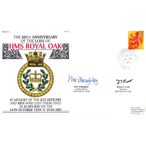 81 - K H Willoughby and Dennis Cook signed 60th Anniversary of the Loss of HMS Royal Oak stamped Oct 1999... 