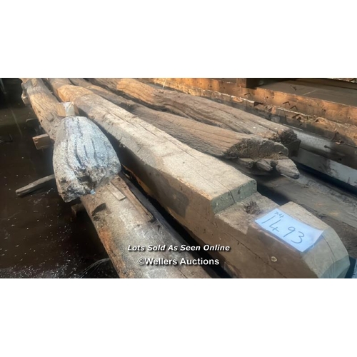 1493 - 3X UNFINISHED RUSTIC OAK BEAMS, LARGEST APPROX. 380CM (L), SEE EXAMPLE OF FINISHED PIECE IN LOTS 106... 