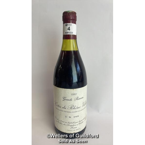 4 - 1982 Grande Reserve Cotes Du Rhone Villages, G No 67029, 75cl, 13% vol / Please see images for fill ... 