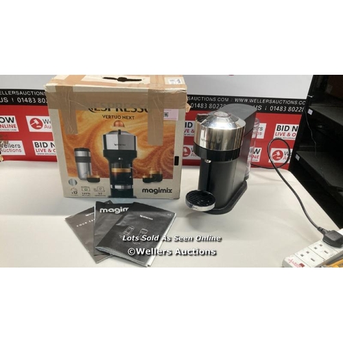 3064 - NESPRESSO VERTUO NEXT 11709 COFFEE MACHINE BY MAGIMIX, CHROME / POWERS UP, SIGNS OF USE / G49