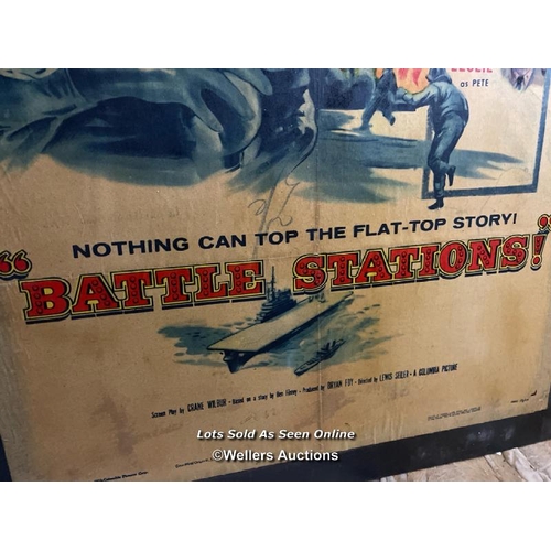 422 - 'BATTLE STATIONS' FILM POSTER, 56/26, PASTED ONTO BOARD FOR THEATRICAL USE, POSTER SIZE 69 X 104CM