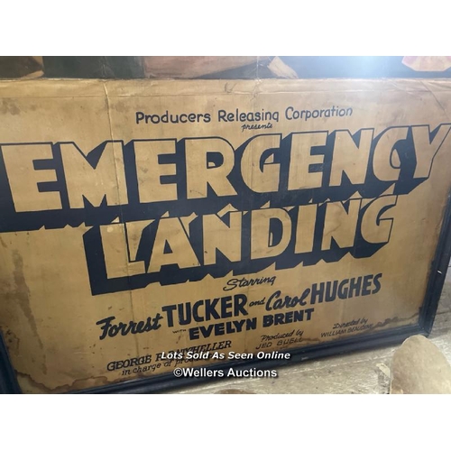 424 - 'EMERGENCY LANDING' STARRING FORREST TUCKER AND CAROL HUGHES, ORIGINAL FILM POSTER, PASTED ONTO BOAR... 