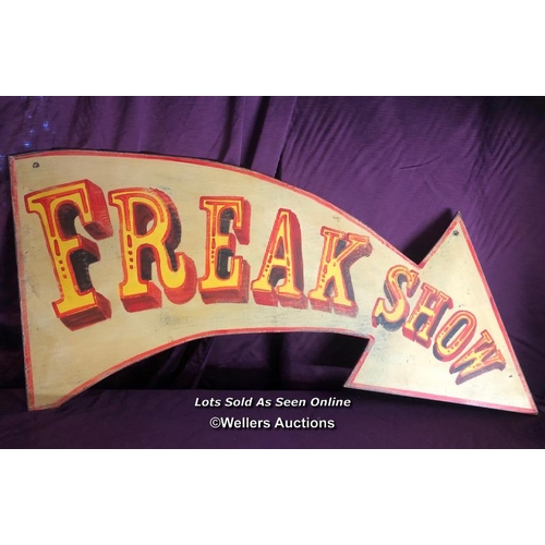 426 - HAND PAINTED FREAK SHOW SIGN, 124 X 66CM