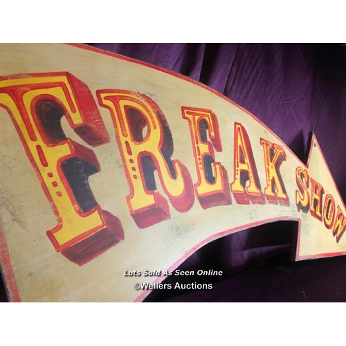 426 - HAND PAINTED FREAK SHOW SIGN, 124 X 66CM