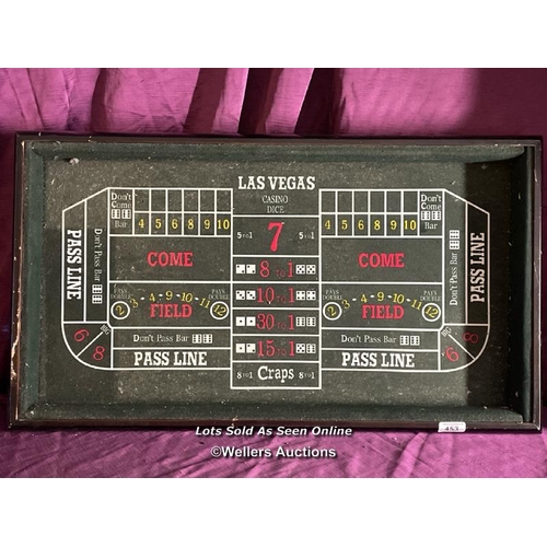 453 - LAS VEGAS CRAPS BOARD, 78 X 48CM