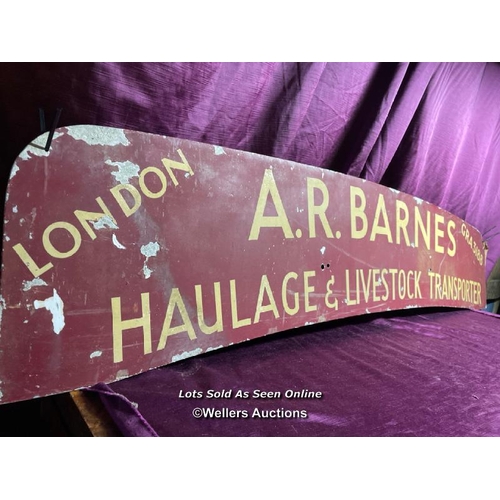 500 - A.R. BARNES HAULAGE AND LIVESTOCK TRANSPORTER, LONDON, ORIGINAL METAL SIGN, 168 X 31CM