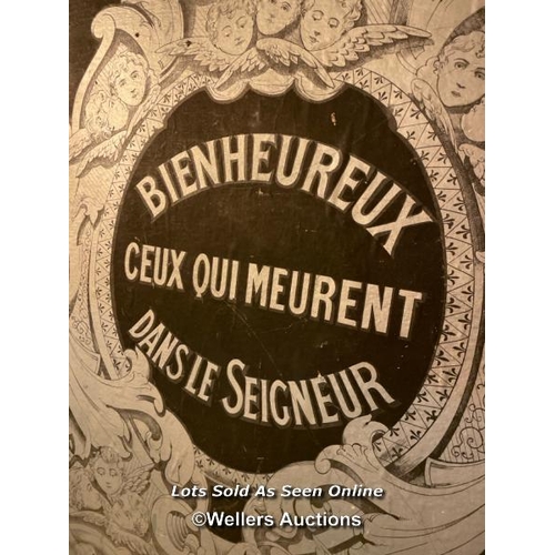 583 - ADVERTISING BOARD 'BIENHEUREUX CEUX QUI MEURENT DANSELE SEIGNEUR', TRANSLATES TO 'BLESSED THOSE WHO ... 