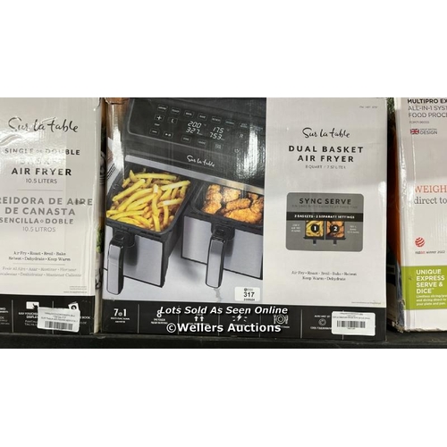 317 - SUR LA TABLE AIR FRYER WITH X2 3.8L DRAWERS