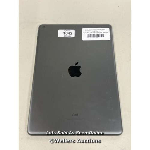 1042 - APPLE IPAD 10TH GEN, 10.9 INCH, WIFI, 64GB IN SILVER, MPQ03B/A / NO POWER / SIGNS OF USE / IN GOOD C... 