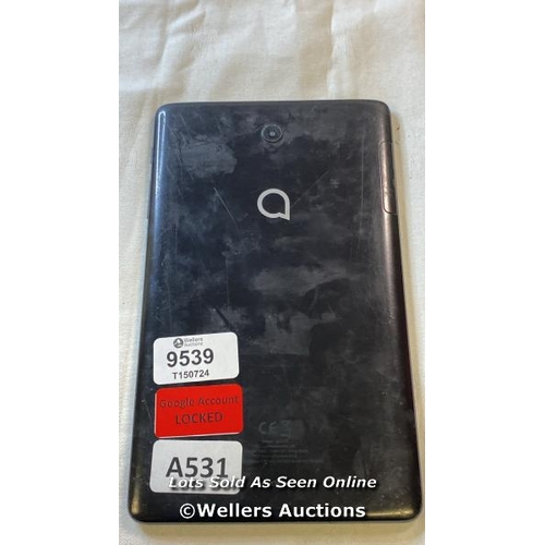 9539 - TABLET ALCATEL MODEL9027X GOOGLE ACCOUNT LOCKED