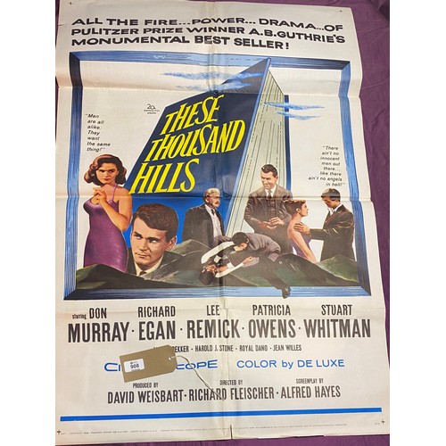 908 - Original film poster, These Thousand Hills featuring Don Murray  / All lots are located at The Barn,... 