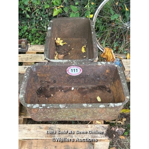 111 - Two cast iron troughs, 20cm (h) x 65cm (w) x 40cm (d) / Please bring equipment and labour to assist ... 