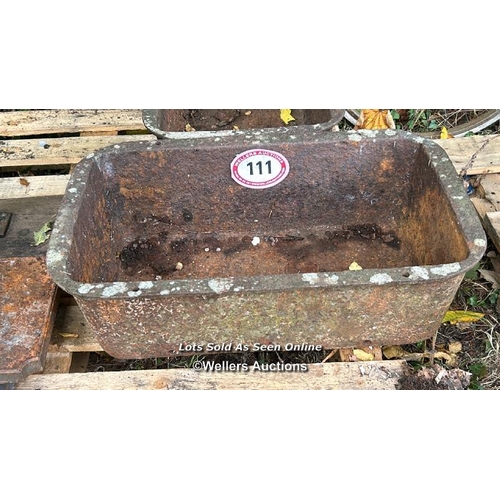 111 - Two cast iron troughs, 20cm (h) x 65cm (w) x 40cm (d) / Please bring equipment and labour to assist ... 