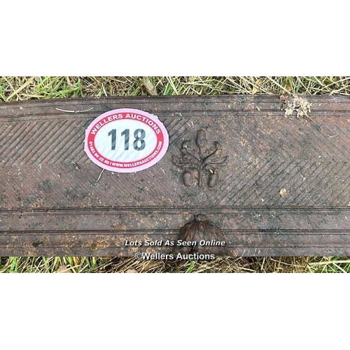 118 - Iron fire fender, 20cm (h) x 100cm (w) / Please bring equipment and labour to assist with removal of... 