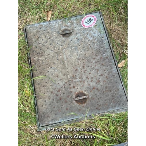 198 - Manhole cover, 64cm x 48cm / Please bring equipment and labour to assist with removal of all lots. A... 