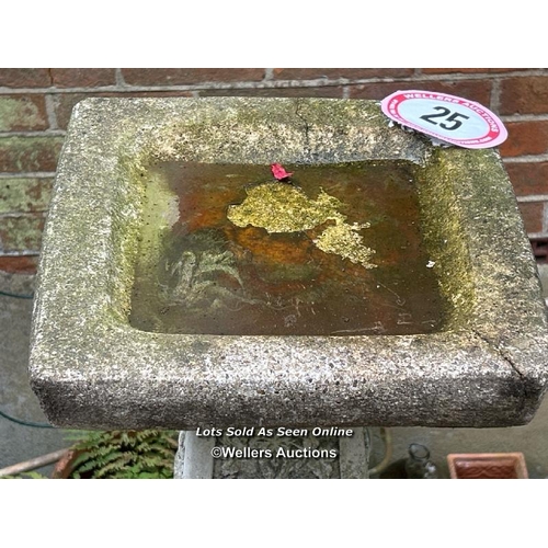 25 - Reconstituted stone bird bath, 53cm (h) x 35cm square top / Please bring equipment and labour to ass... 