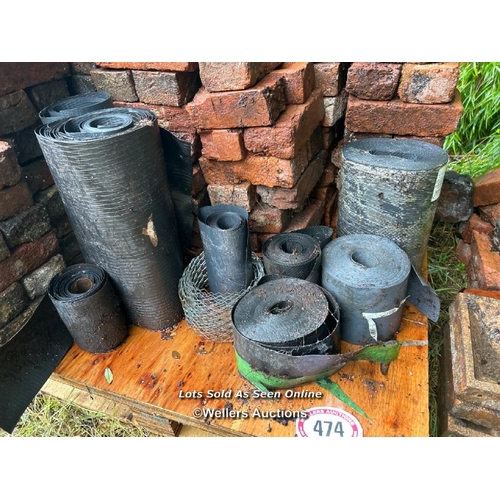 474 - Various rolls of DPC / Please bring equipment and labour to assist with removal of all lots. All lot... 