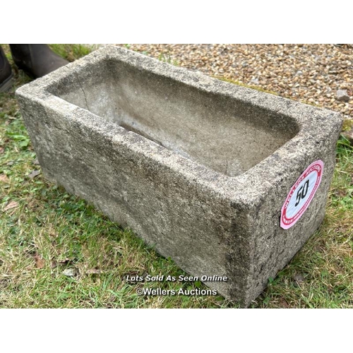 50 - Reconstituted stone trough, 20cm (h) x 48cm (l) x 22cm (d) / Please bring equipment and labour to as... 