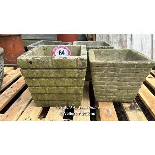 64 - Four reconstituted stone sqaure planters, largest 26cm (h) x 28cm square / Please bring equipment an... 