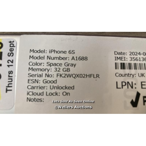 9126 - APPLE IPHONE 6S / A1688 / 32GB / I-CLOUD LOCKED / SERIAL NO. FK2WQX02HFLR / SEE IMAGES