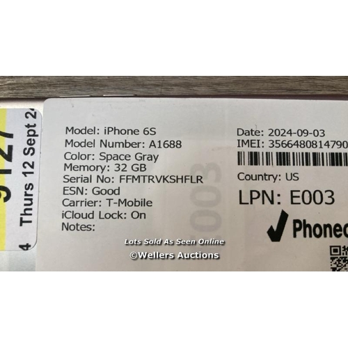 9127 - APPLE IPHONE 6S / A1688 / 32GB / I-CLOUD LOCKED / SERIAL NO. FFMTRVKSHFLR / SEE IMAGES